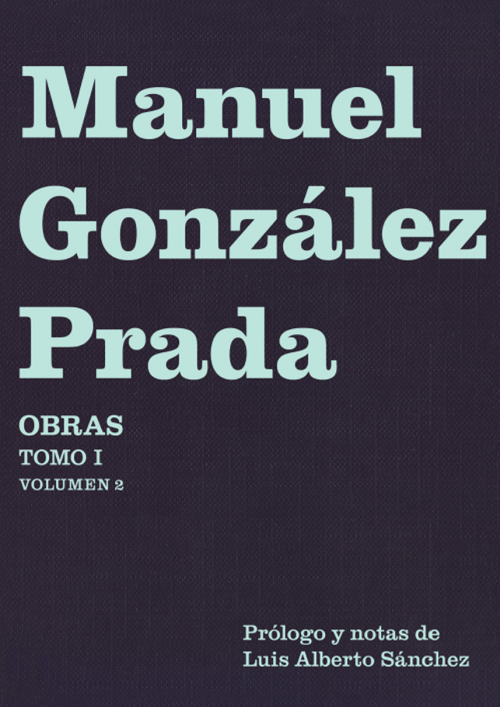 Mito y realidad de González Prada by Luis Alberto Sánchez